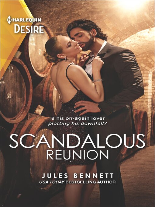 Title details for Scandalous Reunion by Jules Bennett - Available